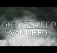 Dishonored: Vanished Achievement Guide