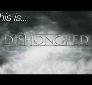 This is…Dishonored