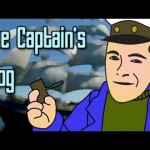 The Captain’s Vlog: Insert Clever Title Here