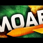 MOAB Mondays – First Ground War MOAB!