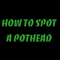 How To Spot A Pothead