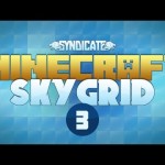 Minecraft Skygrid: We Shall Build Home! w/Syndicate #03