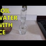 Boil Water with Ice!