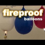 Scientific Tuesdays – Fireproof Balloons