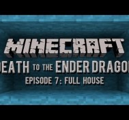 Minecraft: Death to the Ender Dragon – Episode Seven