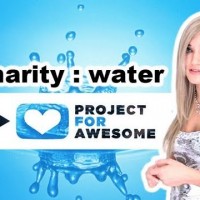 Project For Awesome! P4A! charity : water