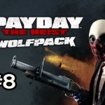 PayDay The Heist WOLFPACK DLC Ep.8 w/Nova, SSoH & Danz – EVERYTHING GOES WRONG