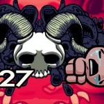 The Binding Of Isaac: Wrath Of The Lamb Ep.27: THE LAST RUN?