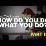 How Do You Do What You Do – Part II