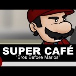 Super Cafe: Bros Before Marios
