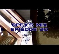 FaZe Apex’s Mix – Episode 20
