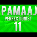 FaZe Pamaaj: Pamaj Perfectionist – Episode 11