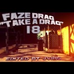 FaZe Drag: Take A Drag – Episode 18