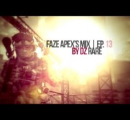FaZe Apex’s Mix – Episode 13