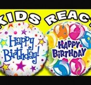 KIDS REACT: HAPPY BIRTHDAY!