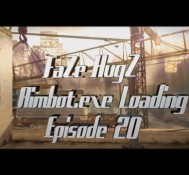 FaZe HugZ: Aimbot.exe Loading – Episode 20 by FaZe Faytal