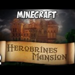Herobrine’s Mansion Part 2 – Crypt and Ground Floor