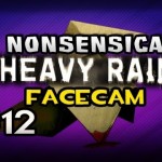 Nonsensical HEAVY RAIN w/Nova Ep.12: CAN I KILL A MAN?