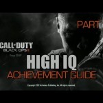 Call of Duty: Black Ops 2 – High IQ Achievement Guide (Part 1)