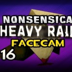 Nonsensical HEAVY RAIN w/Nova Ep.16: A GLASS OF WATER