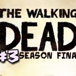 The Walking Dead Episode 5: NO TIME LEFT Walkthrough Ep.3: DOWN THE RABBIT HOLE