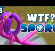 WHY GOD, WHY?! Spore – Part 3