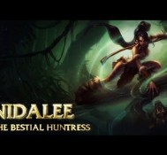 Champion Spotlight: Nidalee, the Bestial Huntress