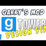 GMod Tower Design Star Part 1 – Getting Supplies