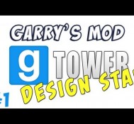 GMod Tower Design Star Part 1 – Getting Supplies