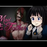 EPIC NEW HORROR GAME! :D – Let’s Play – Mad Father – Part 1 (+ Download Link)