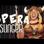 SINGING OPERA – Opera Slinger