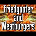 Friedgooter and Meatburgers – Epic Meal Time