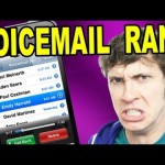 VOICEMAIL RANT