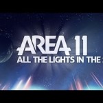 Area 11 – All The Lights In The Sky – Out Now!