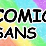A Defense of Comic Sans