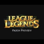 League of Legends – 3.02 Patch Preview