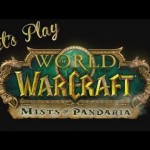 Let’s Play – World Of Warcraft