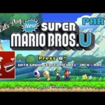 Let’s Play – New Super Mario Bros. U Part 1
