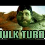 Hulk Turds – Epic Meal Time