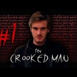A NEW HORROR ADVENTURE! – The Crooked Man (1)