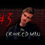 WILL GIVE YOU NIGHTMARES! – The Crooked Man (3)