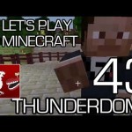 Let’s Play Minecraft Episode 43 – Thunderdome