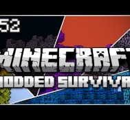 Minecraft: Modded Survival Let’s Play Ep. 52 – King of Wrecking Me