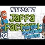 Jaffa Factory 102 – Corgis & Shetland Ponies