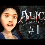 WE’RE GOING TO WONDERLAND! – Alice: The Madness Returns – Part 1