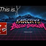 This is… Far Cry 3: Blood Dragon