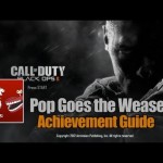 Call of Duty: Black Ops 2 – Pop Goes the Weasel Guide