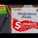 Surgeon Simulator 2013: Ambulance Mode
