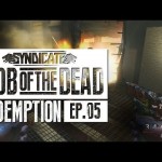 ‘Mob Of The Dead’ “EXPLOSIVES ARE BAD” Live w/Syndicate (Part 5)