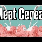 Meat Cereal – Epic Meal Time